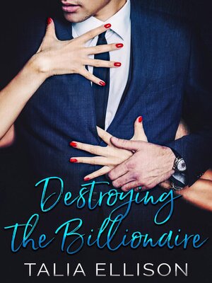 cover image of Destroying the Billionaire